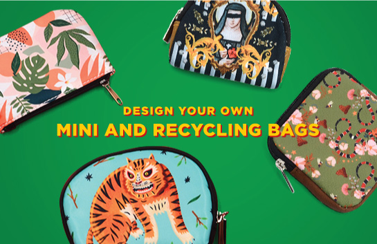 Design your own Mini and Recycling Bags