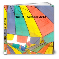 Fliss and Mike Oct Phuket  2012 - 8x8 Photo Book (20 pages)