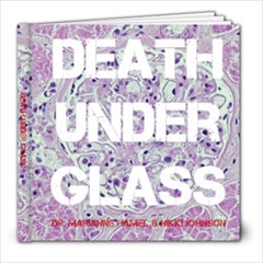 death under glass book - 8x8 Photo Book (20 pages)