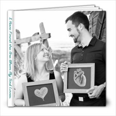 I have found the one whom my soul loves - 8x8 Photo Book (20 pages)