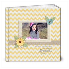 6x6 - Moments Like This- multi frames - ANY THEME - 6x6 Photo Book (20 pages)