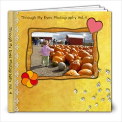Through My Eyes Photography Vol. 4 - 8x8 Photo Book (20 pages)
