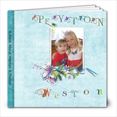 A Book About Weston and Peyton - 8x8 Photo Book (20 pages)