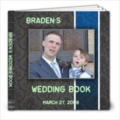 Braden s Wedding Book - 8x8 Photo Book (20 pages)