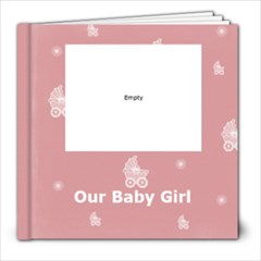 Our Baby Girl Photobook SAMPLE - 8x8 Photo Book (20 pages)