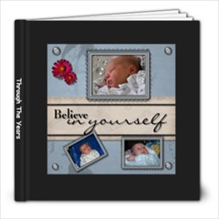 through the years - 8x8 Photo Book (30 pages)