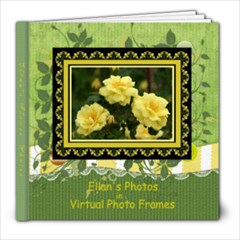 Ellan s Flowers w Embossed frames added - 8x8 Photo Book (20 pages)