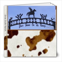 Dixie Dude Ranch - 8x8 Photo Book (20 pages)