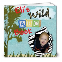 Eli s Wild ABC Book - 8x8 Photo Book (39 pages)
