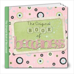 Original Book of Beccaness! - 8x8 Photo Book (20 pages)