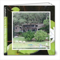 Lakehouse2010 - 8x8 Photo Book (20 pages)