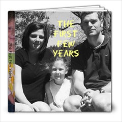 the first few years - 8x8 Photo Book (20 pages)