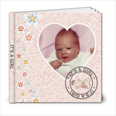 It s A Girl 6x6 Photo Book - 6x6 Photo Book (20 pages)
