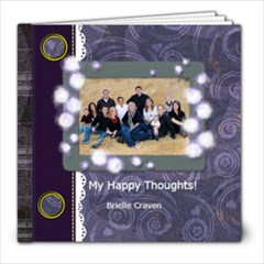 Final Project... happy thoughts - 8x8 Photo Book (20 pages)