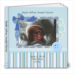 Wyatt 6 month - 8x8 Photo Book (20 pages)