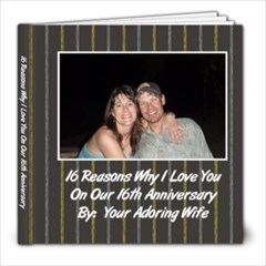 16 Reasons I Love you - 8x8 Photo Book (20 pages)