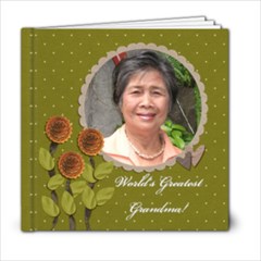 6x6 (20 pages): World s Greatest Grandma / Mom - 6x6 Photo Book (20 pages)