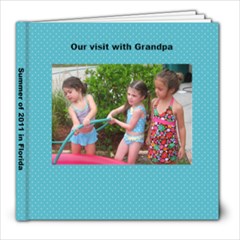 summer with grandpa 2011 - 8x8 Photo Book (20 pages)
