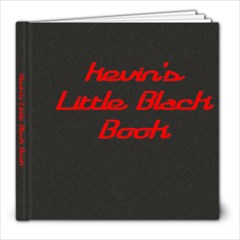 Kevin s Little Black Book - 8x8 Photo Book (30 pages)