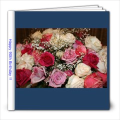 Mom s 90th Birthday  - 8x8 Photo Book (20 pages)
