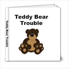 Teddy Bear Trouble - 6x6 Photo Book (20 pages)