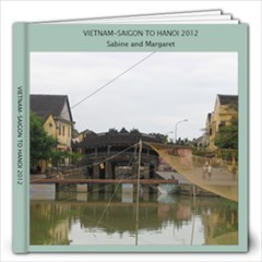 VIETNAM Saigon to Hanoi 2012 - 12x12 Photo Book (20 pages)