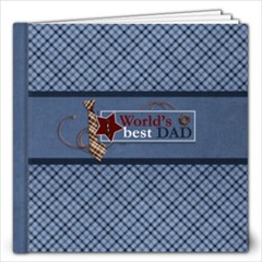 12x12 (30 pages) : World s Best Dad - 12x12 Photo Book (20 pages)