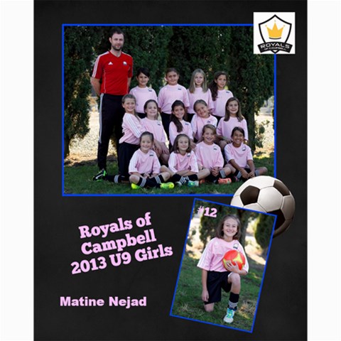 Royals U9 Girls 2013 By Arti Steinkamp 10 x8  Print - 1