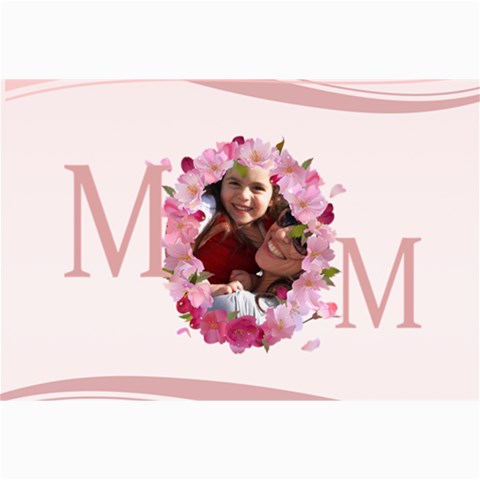 Mothers Day By Mom 24 x16  Poster - 1