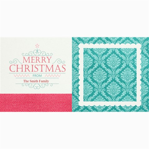 Christmas Sentiments 4x8 Card No  1 By One Of A Kind Design Studio 8 x4  Photo Card - 8