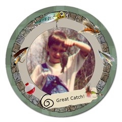 5  magnet Great Catch :) - Magnet 5  (Round)