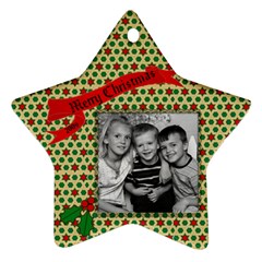 ornament / Brianna / Steve / Joey - Ornament (Star)