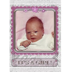 It s A Girl Card - Greeting Card 5  x 7 