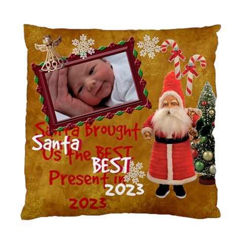 Santa Just Brought Us The Best Present 2023 Gold 2 Sided Cushion Case By Ellan Front