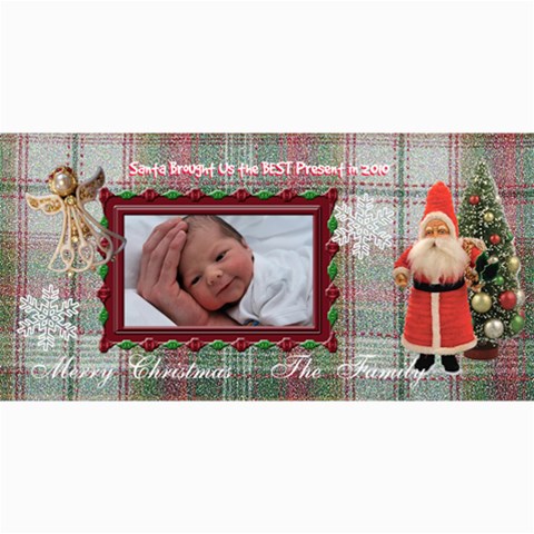 Santa Brought Us The Best Present In 2010 8x4 Photo Card By Ellan 8 x4  Photo Card - 2