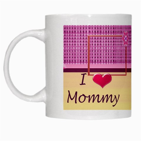 Love Mommy Mug By Daniela Left