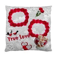 True Love Custom Cushion Case  - Standard Cushion Case (One Side)