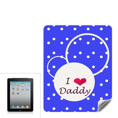 Love Daddy Ipad Case By Daniela Front
