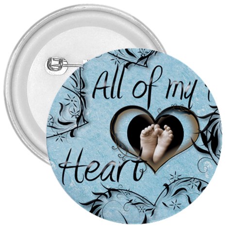All Of My Heart 3 Inch Button Badge By Catvinnat Front