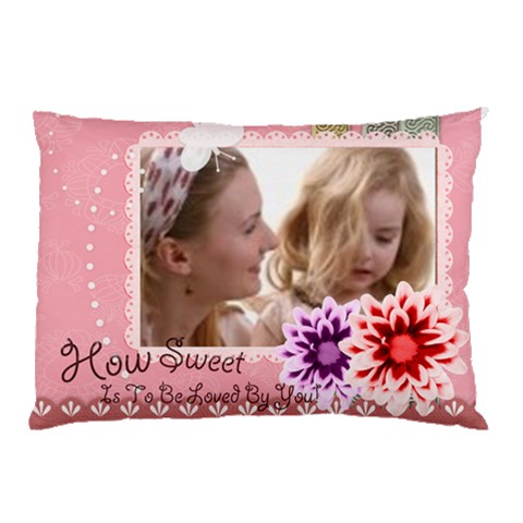 How Sweet  To Be Loved By You By Joely 26.62 x18.9  Pillow Case