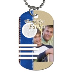 fathers day - Dog Tag (One Side)