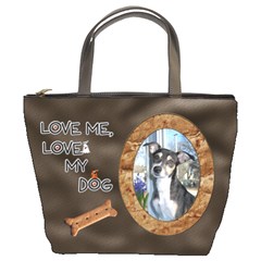 Love Me, Love My Dog Bucket Bag