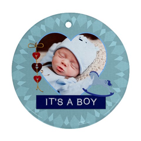 It s A Boy Round Ornament By Lil Front