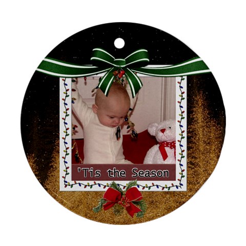Tis The Season Round Ornament (2 Sides) By Lil Front