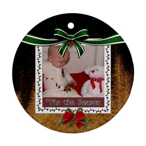 Tis The Season Round Ornament (2 Sides) By Lil Back