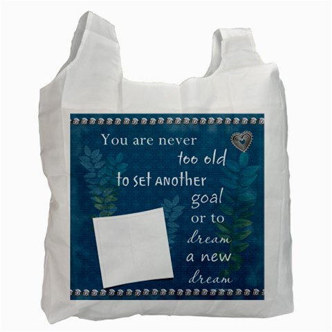 Never Too Old Recycle Bag (1 Sided) By Lil Front