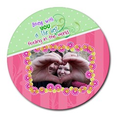 Being with you - Round Mousepad