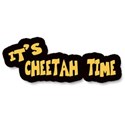 it s cheetah time