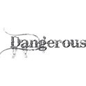 dangerousa