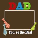 DAD, you,re the Best